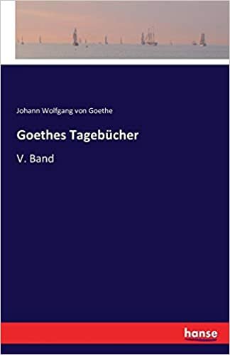 Goethes Tagebücher: V. Band indir