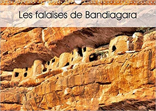 ダウンロード  Les falaises de Bandiagara (Calendrier mural 2021 DIN A3 horizontal): La région est un vaste plateau s'élevant progressivement depuis le fleuve jusqu'à la falaise. (Calendrier mensuel, 14 Pages ) 本