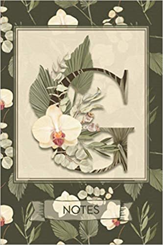 indir G Notes: Tropical Boho Style Floral Notebook Monogram Initial G Blank Lined Journal | Orchids and Palms | Decorated Interior