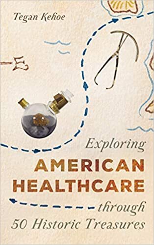 اقرأ Exploring American Healthcare through 50 Historic Treasures الكتاب الاليكتروني 