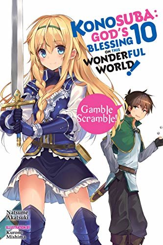 ダウンロード  Konosuba: God's Blessing on This Wonderful World!, Vol. 10 (light novel): Gamble Scramble! (Konosuba (light novel)) (English Edition) 本
