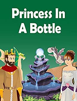 ダウンロード  Princess in a Bottle: English Story For Kids | Bedtime Stories for Kids | English Cartoon For Kids (English Edition) 本