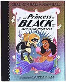 The Princess in Black and the Mermaid Princess
