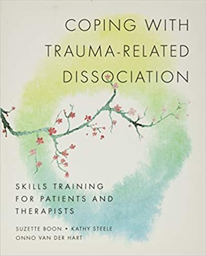 ダウンロード  Coping With Trauma-Related Dissociation: Skills Training for Patients and Their Therapists (Norton Interpersonal Neurobiology) 本