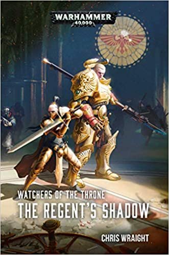 indir Watchers of the Throne: The Regent&#39;s Shadow (Warhammer 40,000)