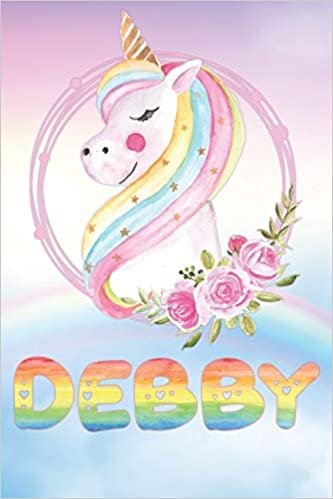 Maria Leona Planner's 1500 Debby: Debby's Unicorn Personal Custom Named Diary Planner Calendar Notebook Journal 6x9 Personalized Customized Gift For Someone Who's Surname is Debby Or First Name Is Debby تكوين تحميل مجانا Maria Leona Planner's 1500 تكوين