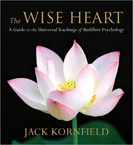 ダウンロード  The Wise Heart: A Guide to the Universal Teachings of Buddhist Psychology 本