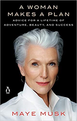 A Woman Makes a Plan: Advice for a Lifetime of Adventure, Beauty, and Success ダウンロード