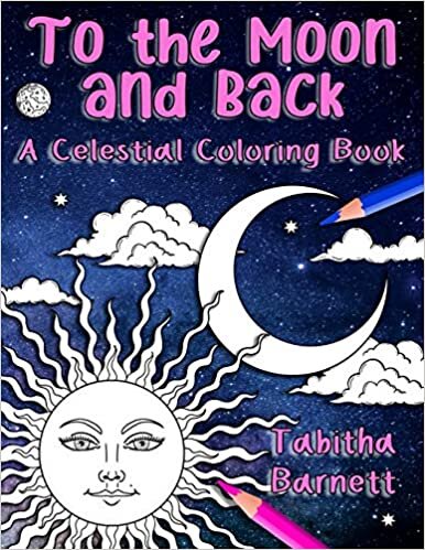 indir To the Moon and Back: A Celestial Coloring Book for Adults
