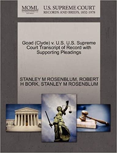 Goad (Clyde) v. U.S. U.S. Supreme Court Transcript of Record with Supporting Pleadings indir