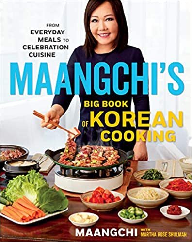 ダウンロード  Maangchi's Big Book of Korean Cooking: From Everyday Meals to Celebration Cuisine 本