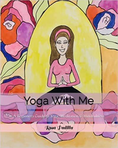 تحميل Yoga With Me: A Beginners Guide to Yoga, Meditation &amp; Mindfulness