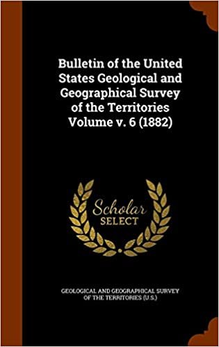 Bulletin of the United States Geological and Geographical Survey of the Territories Volume v. 6 (1882) indir