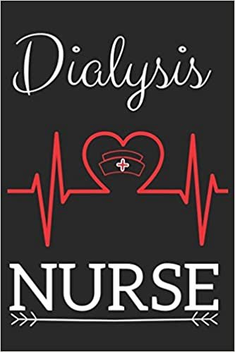 Dialysis Nurse: Nursing Valentines Gift (100 Pages, Design Notebook, 6 x 9) (Cool Notebooks) Paperback