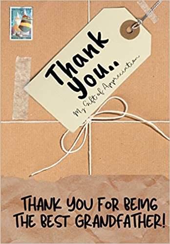 indir Thank You For Being The Best Grandfather!: My Gift Of Appreciation: Full Color Gift Book - Prompted Questions - 6.61 x 9.61 inch