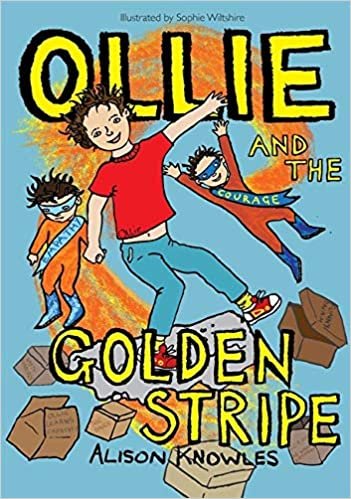 Ollie and the Golden Stripe (Ollie and His Superpowers)