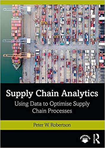 ダウンロード  Supply Chain Analytics: Using Data to Optimise Supply Chain Processes 本