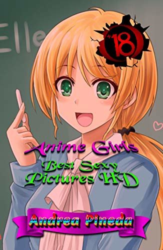 Anime Girls: Best Sexy Pictures HD (English Edition)