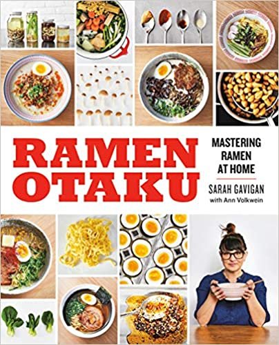 ダウンロード  Ramen Otaku: Mastering Ramen at Home: A Cookbook 本
