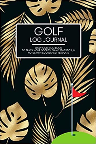indir Golf Log Journal: A Golf Yardage Book to Track Scores, Game Statistics, Time, and Notes with Scoresheet Template | Travel Size Golf Score Tracking Log/Notebook for Golfers