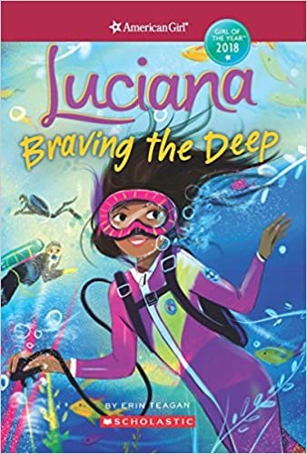 Luciana Braving the Deep (American Girl: Girl of the Year 2018)