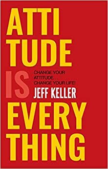 تحميل Attitude is Everything change your attitude change your life! by Jeff Keller - Paperback