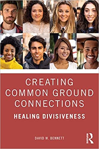 Creating Common Ground Connections: Healing Divisiveness