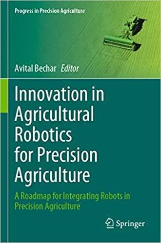 تحميل Innovation in Agricultural Robotics for Precision Agriculture: A Roadmap for Integrating Robots in Precision Agriculture