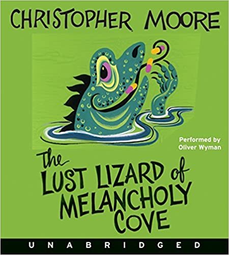 The Lust Lizard of Melancholy Cove CD (Pine Cove Series, 2)