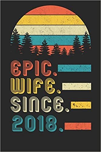 اقرأ Womens Epic Wife since 2018 Notebook: 2nd Wedding Anniversary Gift for Her. الكتاب الاليكتروني 