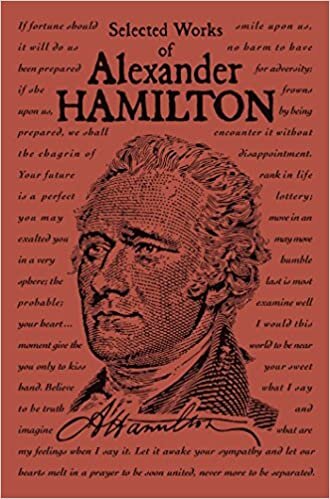 Selected Works of Alexander Hamilton (Word Cloud Classics) indir