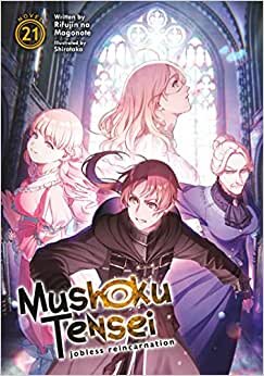 تحميل Mushoku Tensei: Jobless Reincarnation (Light Novel) Vol. 21