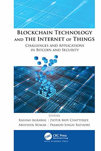 ダウンロード  Blockchain Technology and the Internet of Things: Challenges and Applications in Bitcoin and Security (English Edition) 本