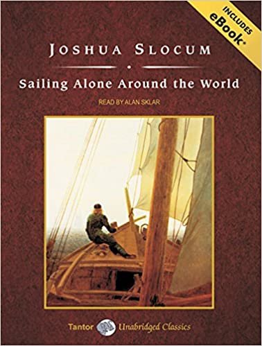 ダウンロード  Sailing Alone Around the World: Includes eBook, Library Edition (Tantor Unabridged Classics) 本