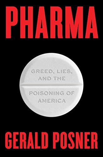 Pharma: Greed, Lies, and the Poisoning of America (English Edition)