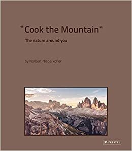 ダウンロード  Cook the Mountain: The Nature Around You 本