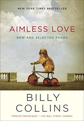 Aimless Love: New and Selected Poems (English Edition)