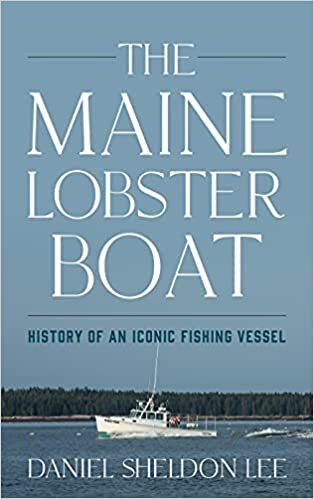 تحميل The Maine Lobster Boat: Stories of an Iconic Fishing Vessel