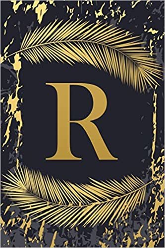 R: Trendy Gold Initial Monogram Letter R - Feathers & Marble Texture Personalized Blank Lined Journal & Dairy to Notes and Write in for Notepad, ... Grayish Navy Monogrammed Paperback Journal) indir