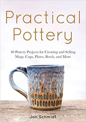 indir Practical Pottery: 40 Pottery Projects for Creating and Selling Mugs, Cups, Plates, Bowls, and More