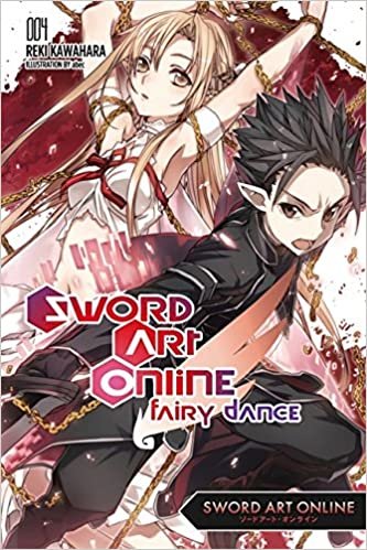 ダウンロード  Sword Art Online 4: Fairy Dance (light novel) (Sword Art Online, 4) 本
