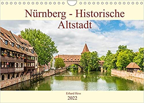 Nuernberg - Historische Altstadt (Wandkalender 2022 DIN A4 quer): Historische Sehenswuerdigkeiten der Nuernberger Altstadt (Monatskalender, 14 Seiten )