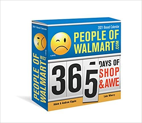 ダウンロード  People of Walmart 2021 Calendar: 365 Days of Shop & Awe 本