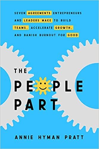 تحميل The People Part: Seven Agreements Entrepreneurs and Leaders Make to Build Teams, Accelerate Growth, and Banish Burnout for Good