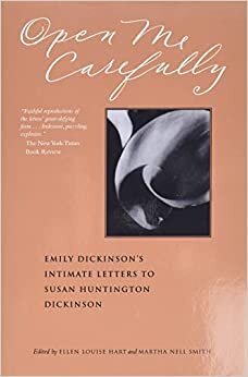 تحميل Open Me Carefully: Emily Dickinson&#39;s Intimate Letters to Susan Huntington Dickinson