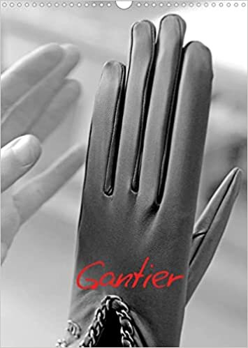 ダウンロード  Gantier (Calendrier mural 2023 DIN A3 vertical): Manufacture de gants (Calendrier mensuel, 14 Pages ) 本