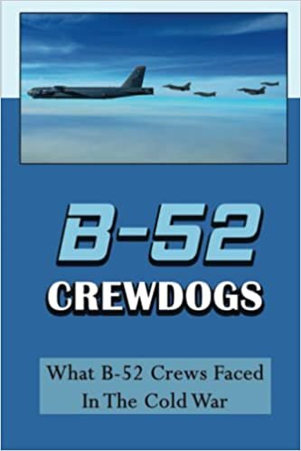 تحميل B-52 Crewdogs: What B-52 Crews Faced In The Cold War
