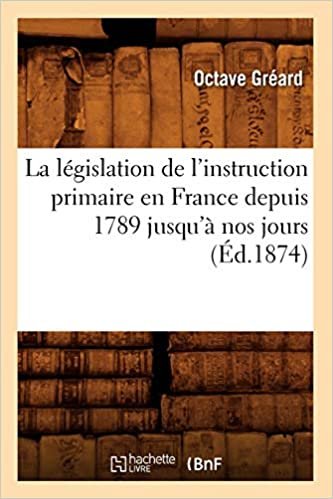 indir O., G: Legislation de L&#39;Instruction Primaire En France (Sciences Sociales)