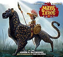 The Art of Maya and the Three (English Edition)