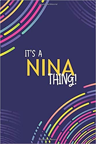 indir IT&#39;S A NINA THING: YOU WOULDN&#39;T UNDERSTAND Lined Notebook / Journal Gift, 120 Pages, Glossy Finish
